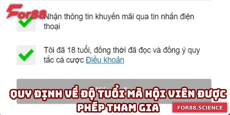 Miễn Trách Nhiệm For88 - Giải Thích Rõ Ràng, Minh Bạch 2 Quy định về độ tuổi mà hội viên được phép tham gia